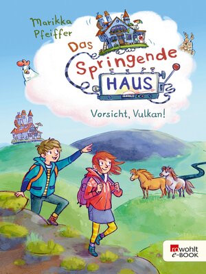 cover image of Das Springende Haus. Vorsicht, Vulkan!